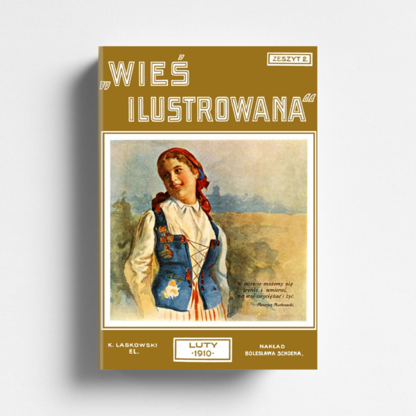 Wieś Ilustrowana rocznik 1910 - komplet