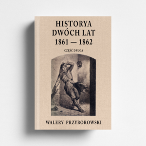 Historya dwóch lat - część II