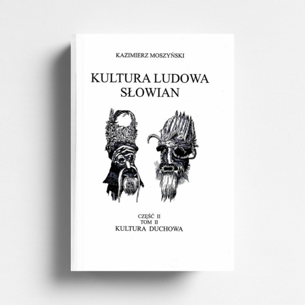 Kultura Ludowa Słowian - TOM II cz. 2