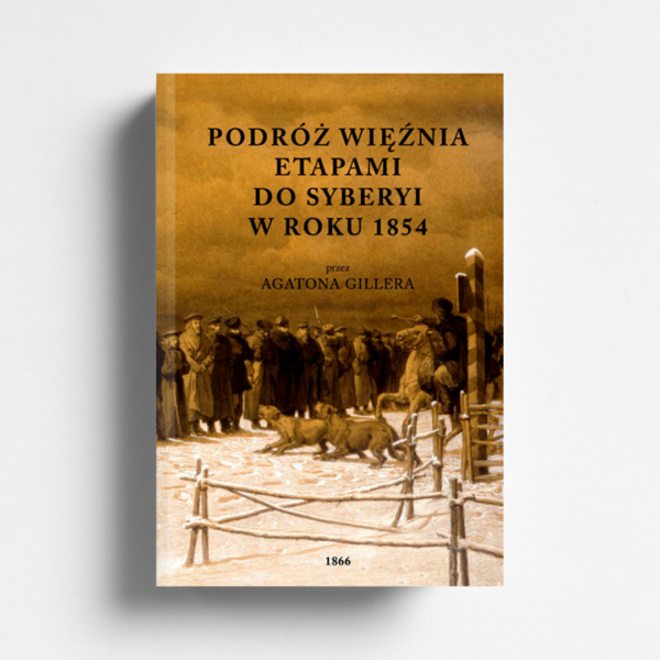 Podróż więźnia etapami do Syberyi w roku 1854